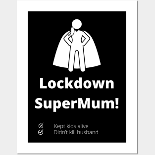 Lockdown SuperMum Posters and Art